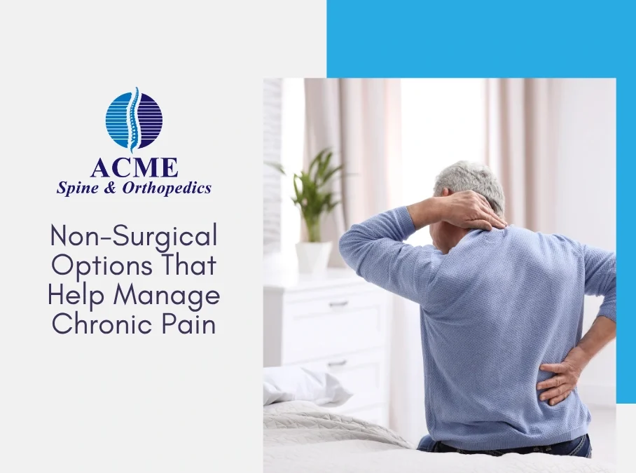 Non-Surgical Options That Help Manage Chronic Pain