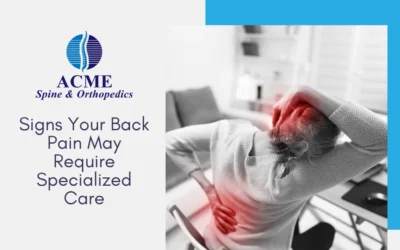 Signs Your Back Pain May Require Specialized Care